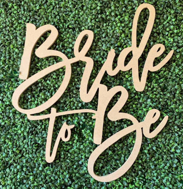 Bride to be Wood Sign