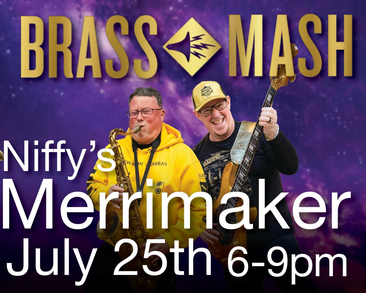 Brass Mash at Niffy's Merrimaker at Niffy's Merrimaker on Jul 25, 2026