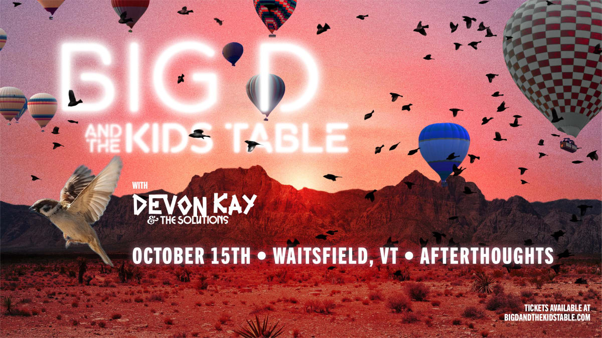 BIG D AND THE KIDS TABLE at Afterthoughts on Oct 15, 2026