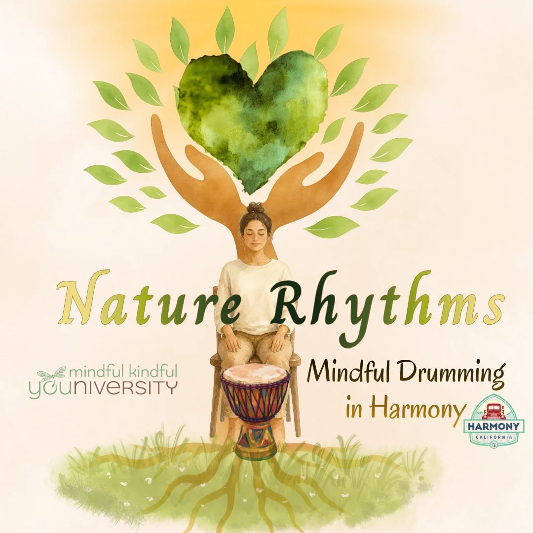 NATURE RHYTHMS in Town of Harmony: Mindful Drumming & Nature Connection at Town of Harmony on Oct 18, 2026