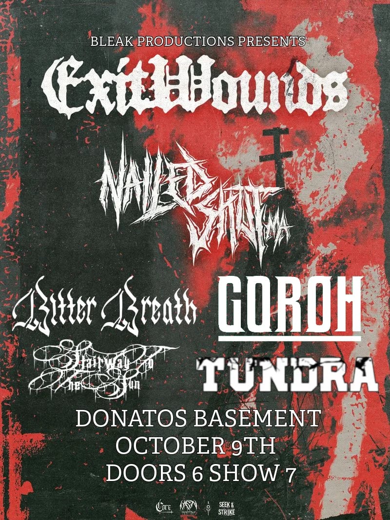 ExitWounds/Nailed Shut MA/GOROH/Bitter Breath/Tundra/Stairway To The Sun @ Donatos Basement at Donato's Basement on Oct 9…