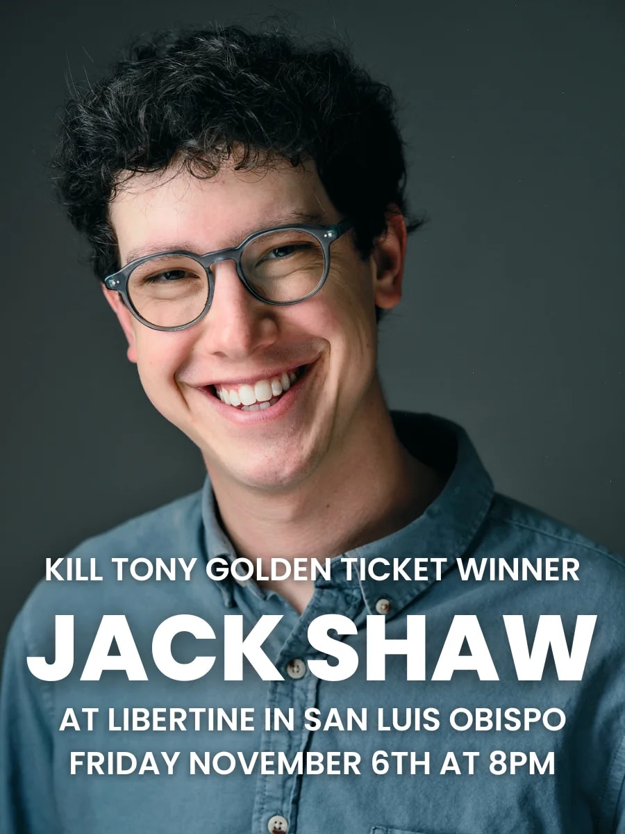 Kill Tony Golden Ticket Winner Jack Shaw Live at Libertine at Libertine Brewing Company on Nov 6, 2026