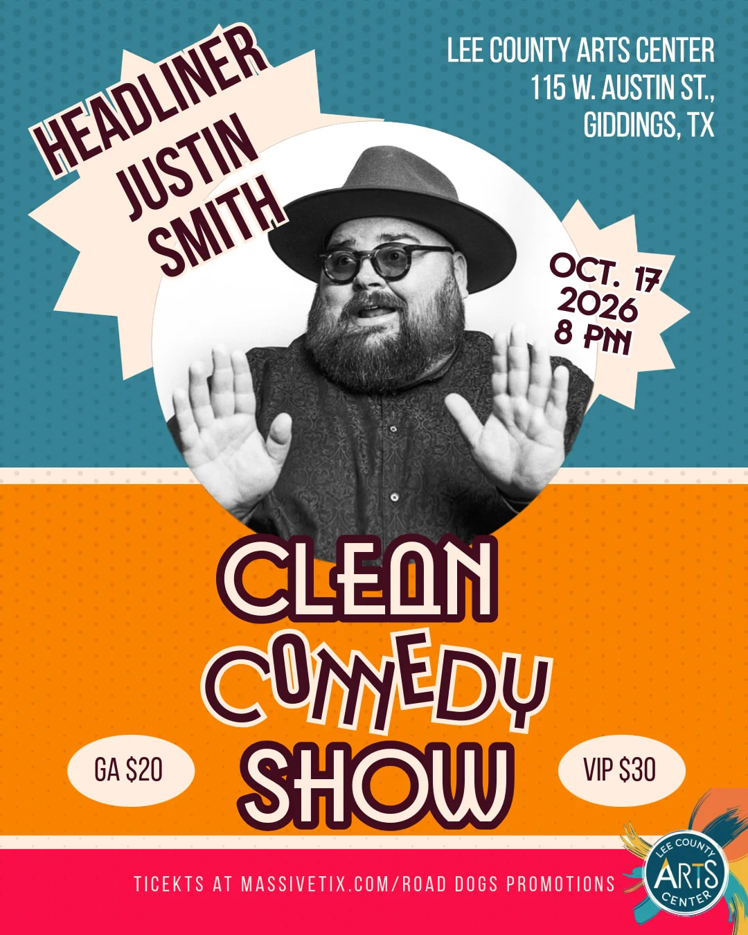 Justin Smith: Live in Giddings Texas! at Lee County Arts Center on Oct 17, 2026