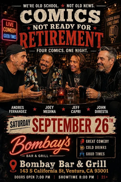 Comics Not Ready for Retirement: Live in Ventura, CA at Bombay Bar & Grill on Sep 26, 2026