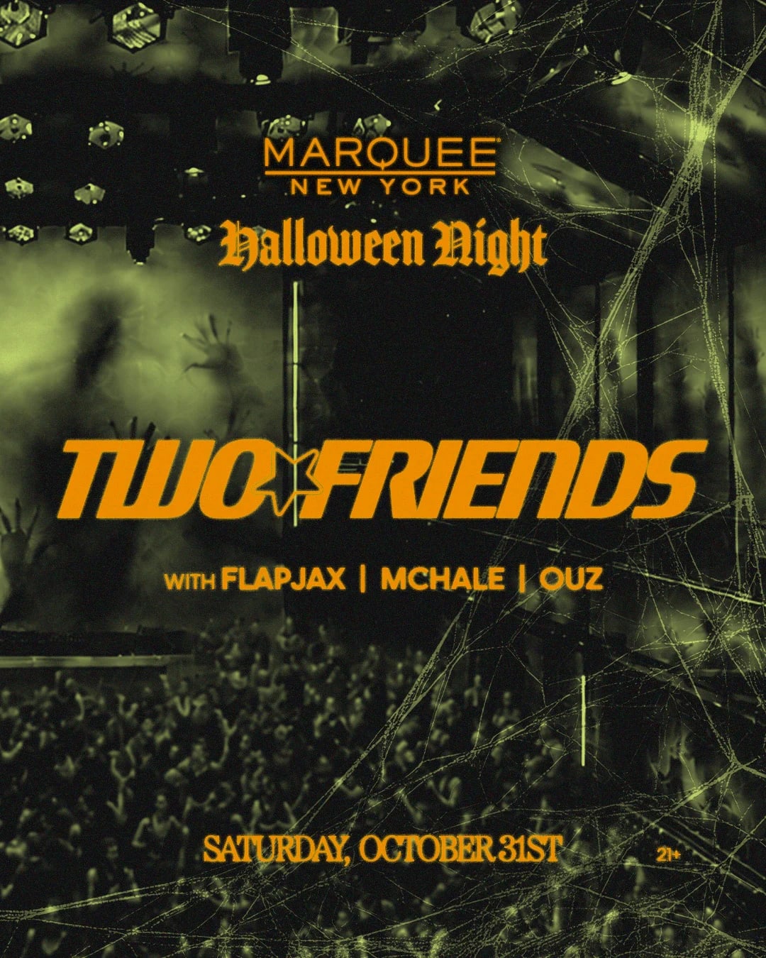 Two Friends at Marquee New York on Oct 31, 2026