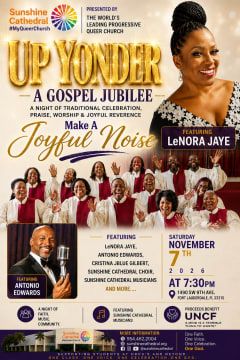 ‘Up Yonder' - A Gospel Jubilee at Sunshine Cathedral Center for the Performing Arts