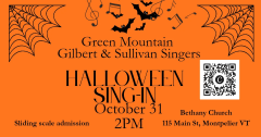 Green Mountain Gilbert & Sullivan Singers Halloween Sing-In