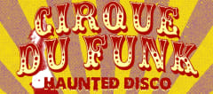 Cirque Du Funk - Haunted Disco