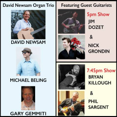 The David Newsam Organ Trio Feat. Special Guest Guitarists *BOTH SHOWS*