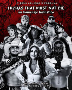 CAPW × Fortuna: Luchas That Must Not Die