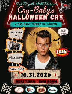 Cry-Baby’s Halloween Cry: A Cry-Baby themed Halloween Party w/ Live Music by Nülydedz