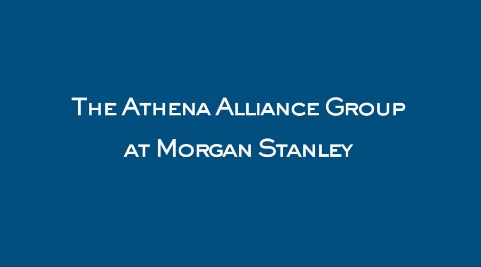 The Athena Alliance Group at Morgan Stanley