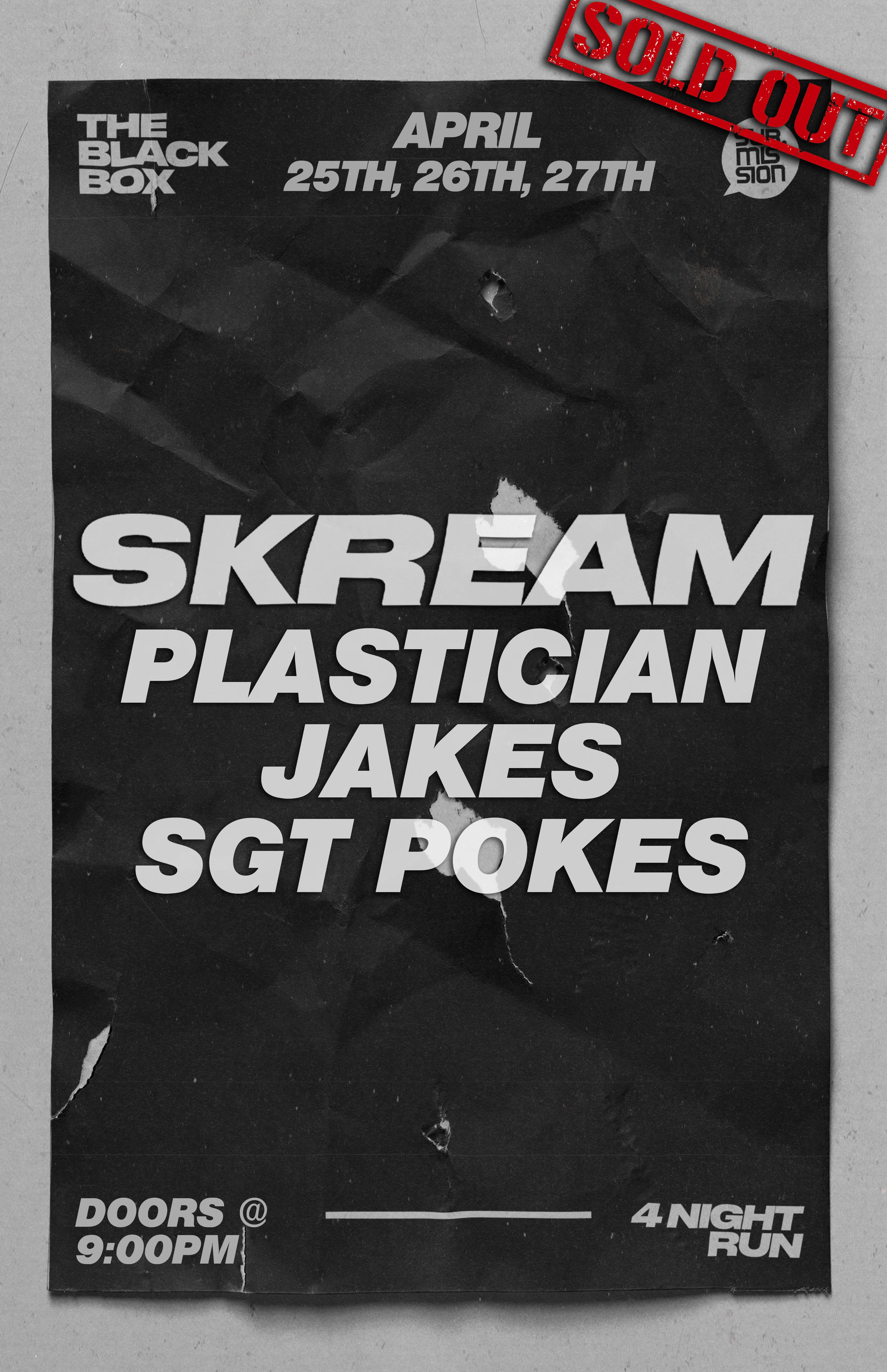 Sub.mission presents: Skream x Plastician x Jakes x SGT Pokes (21+) *SOLD OUT*