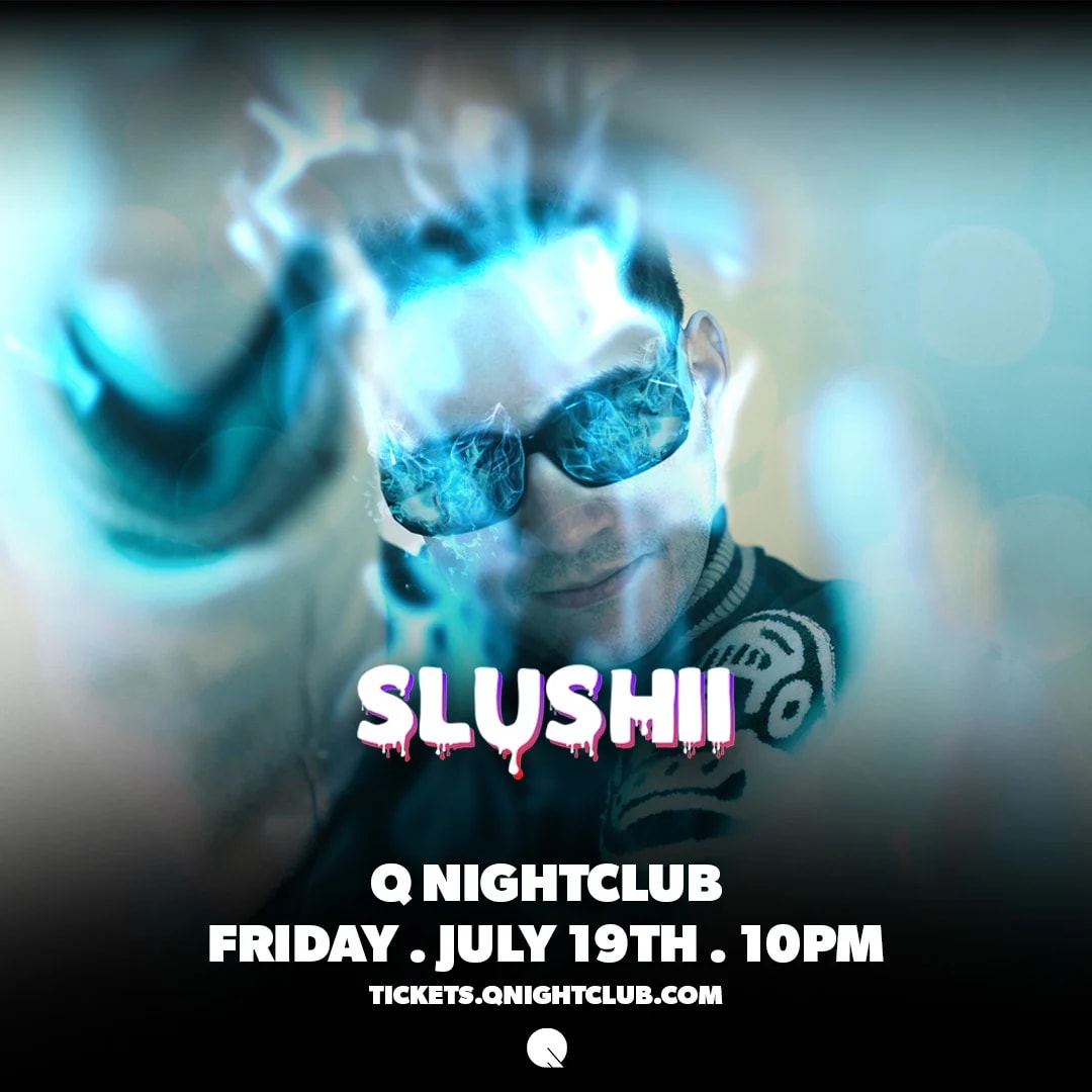 Slushii @ Q Nightclub