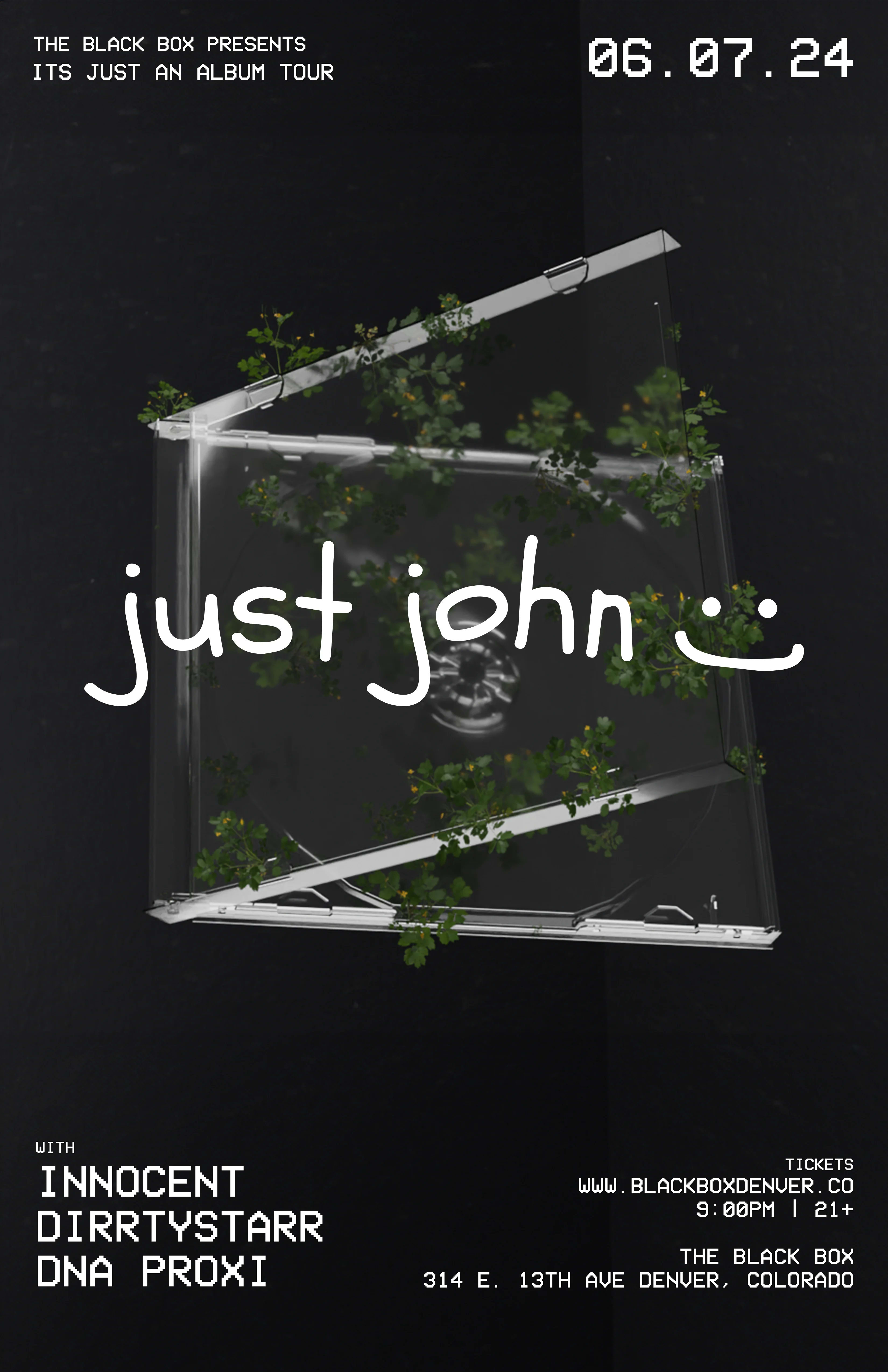 The Black Box presents: Just John's "Just An Album Tour" w/ Innocent, DirrtyStarr, DNA Proxi