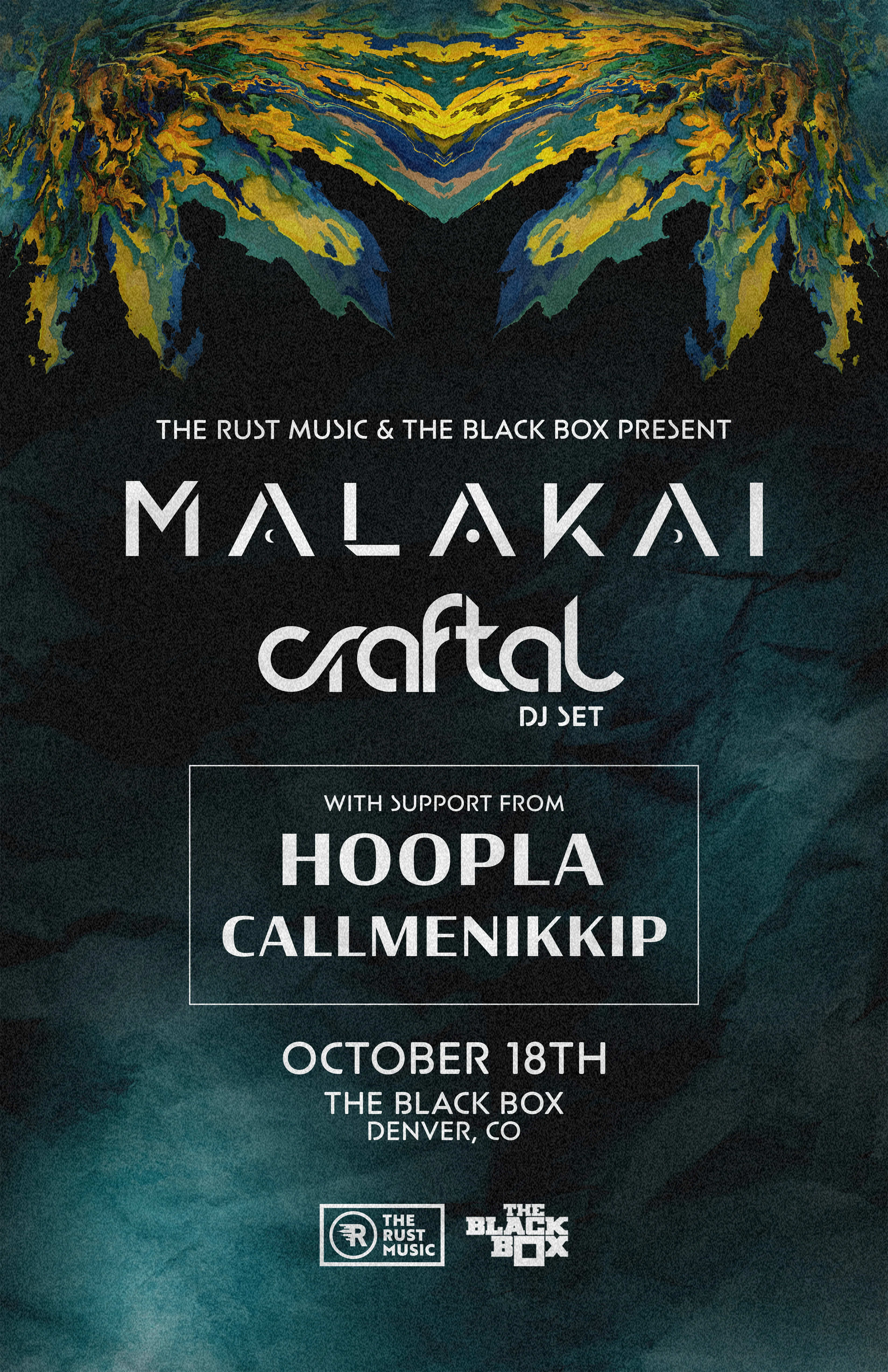 The Black Box & The Rust present: Malakai w/ Craftal (DJ Set), Hoopla, callmenikkip