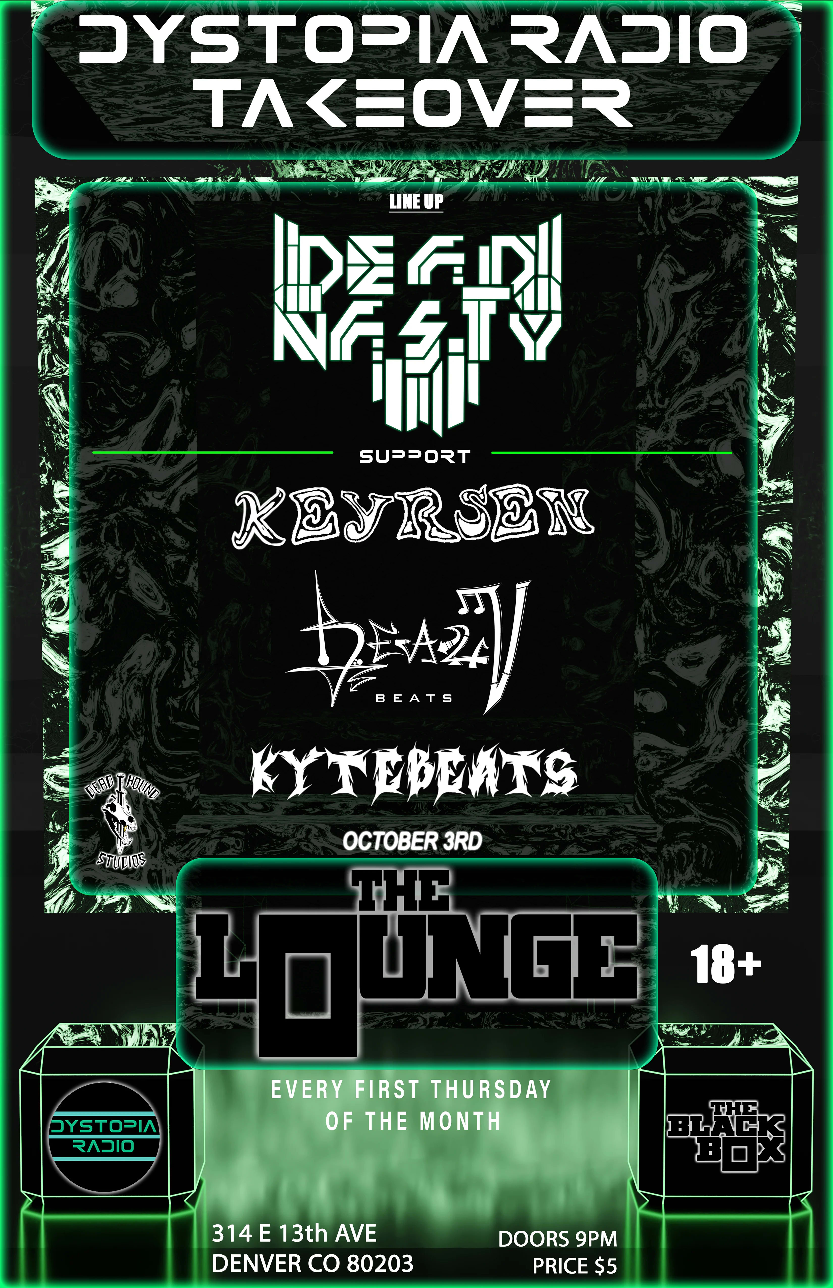 Dystopia Radio Takeover: Dead Nasty, Keyrsen, Beau V, Kyte Beats