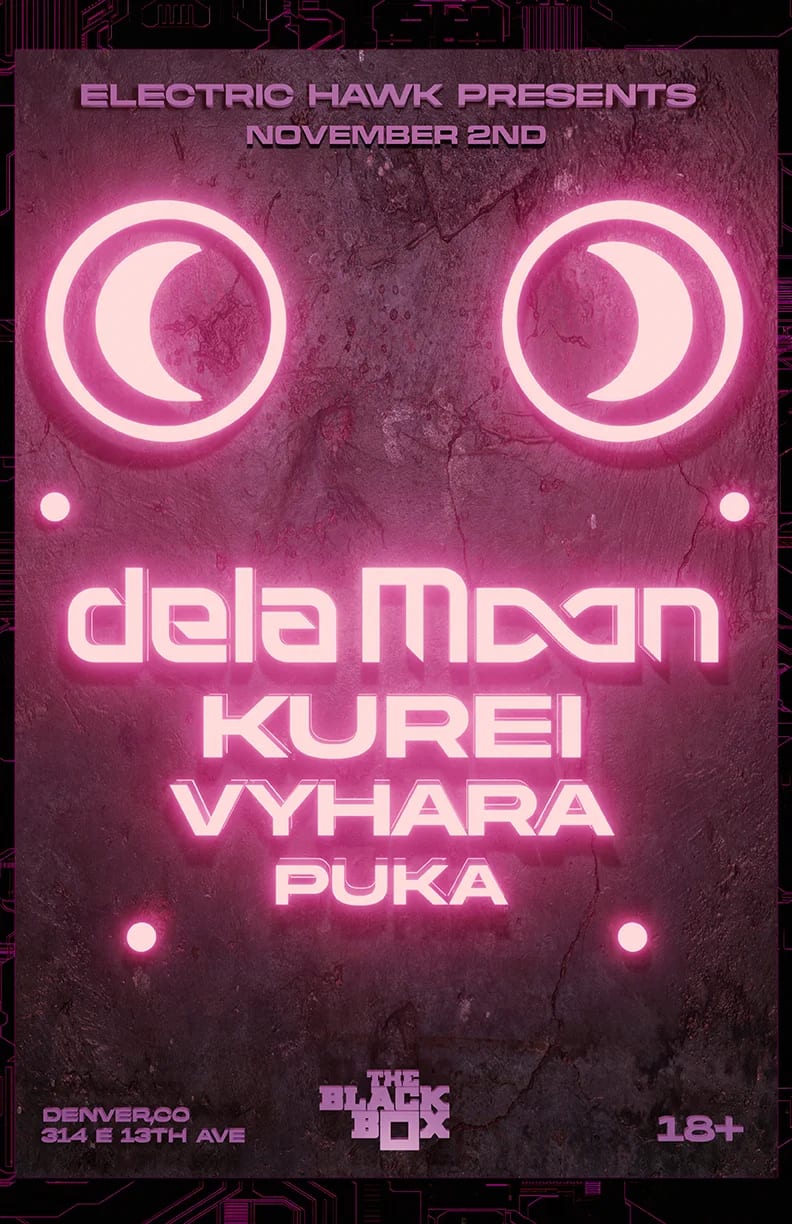 Electric Hawk presents: dela Moon, KUREI, Vyhara, puka