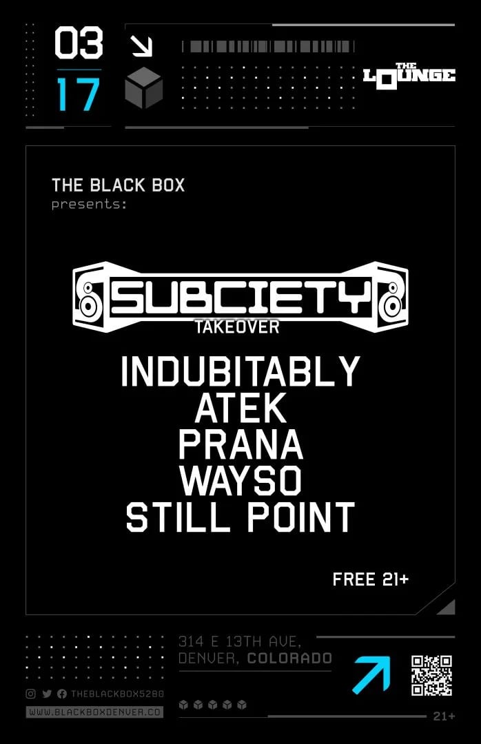 Subciety Takeover: Indubitably, Atek, Prana, Wayso, Still Point (Free 21+)