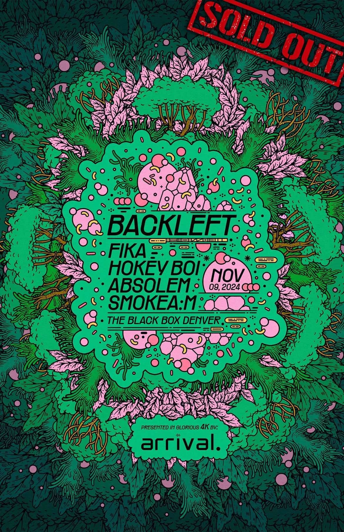 The Black Box presents: Backleft w/ Fika, Hokey Boi, Absolem, Smoke A:M *SOLD OUT*
