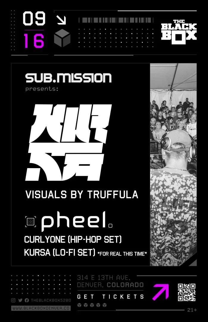 Sub.mission presents: Kursa (visuals by Truffula) w/ pheel., CurlyOnE (Hip-Hop Set), Kursa (Lo-Fi Set) *SOLD OUT*