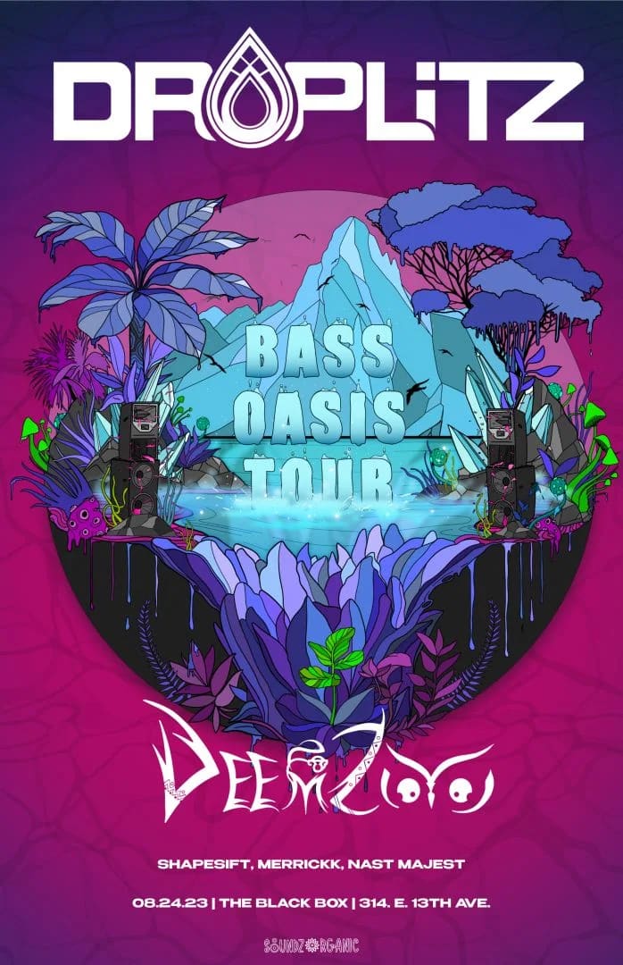 The Black Box presents - Soundz Organic Takeover: Droplitz, DeemZoo, Shapesift, Merrickk, Nast Majest