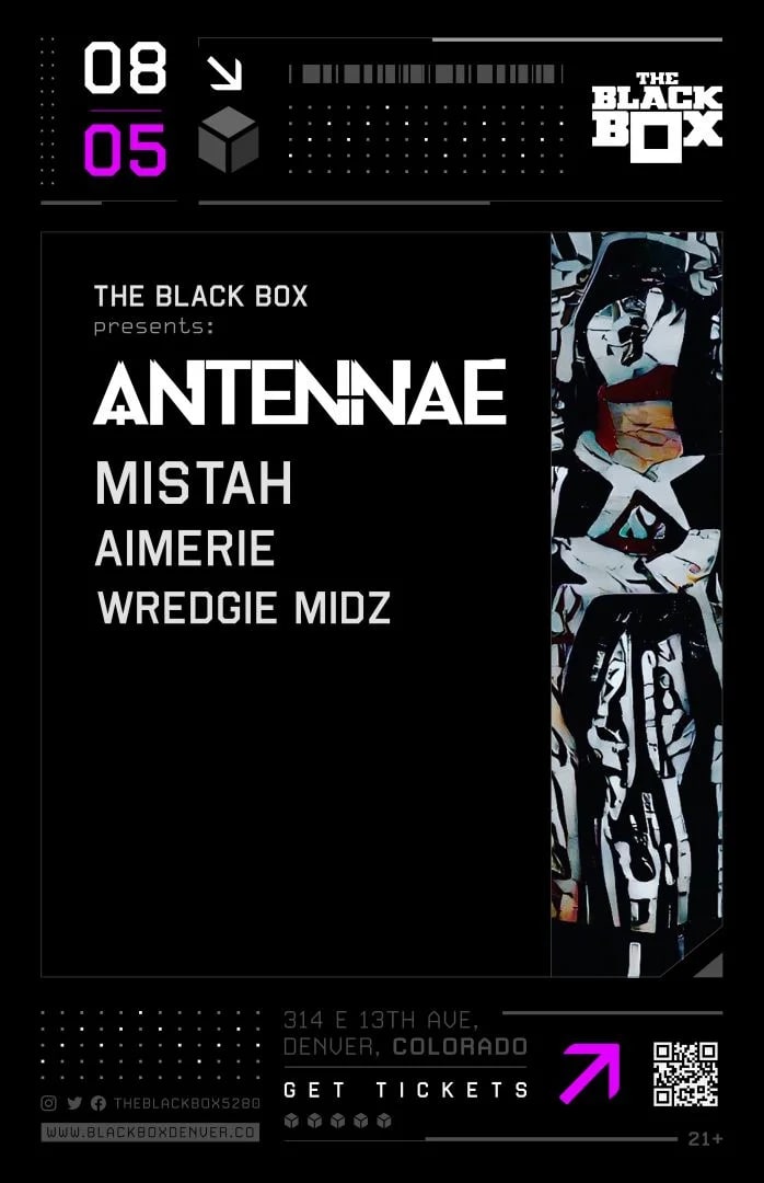The Black Box presents: an-ten-nae w/ Mistah, Aimerie, Wredgie Midz