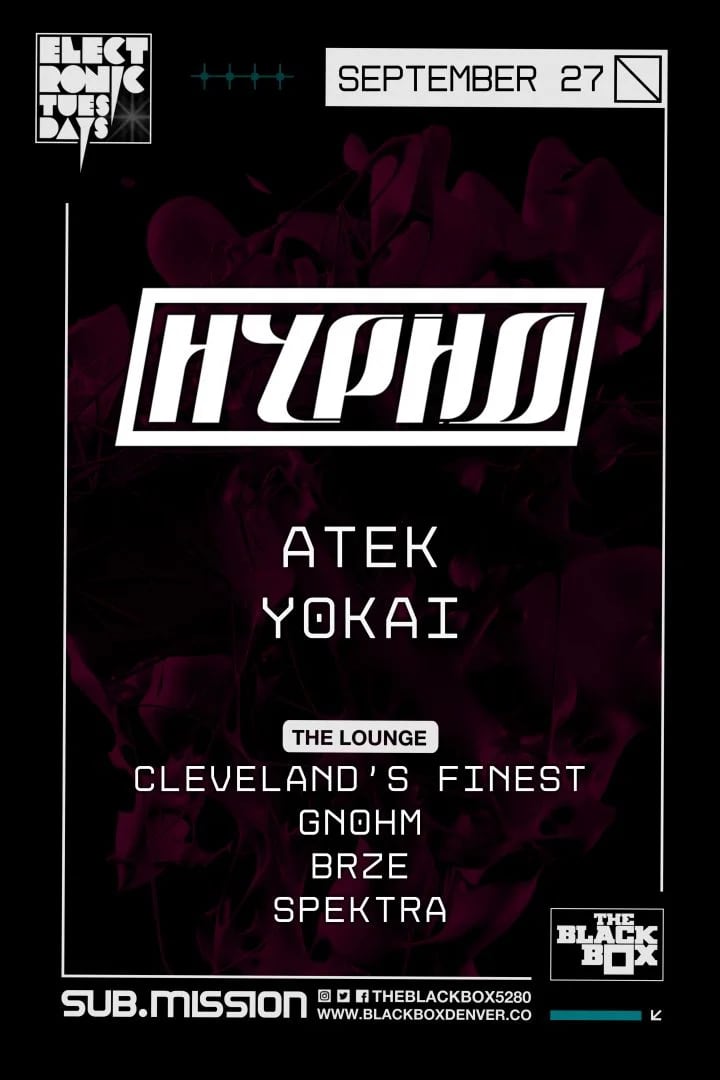 Sub.mission presents Electronic Tuesdays: Hypho w/ ATEK, Yokai (The Lounge: FREE)