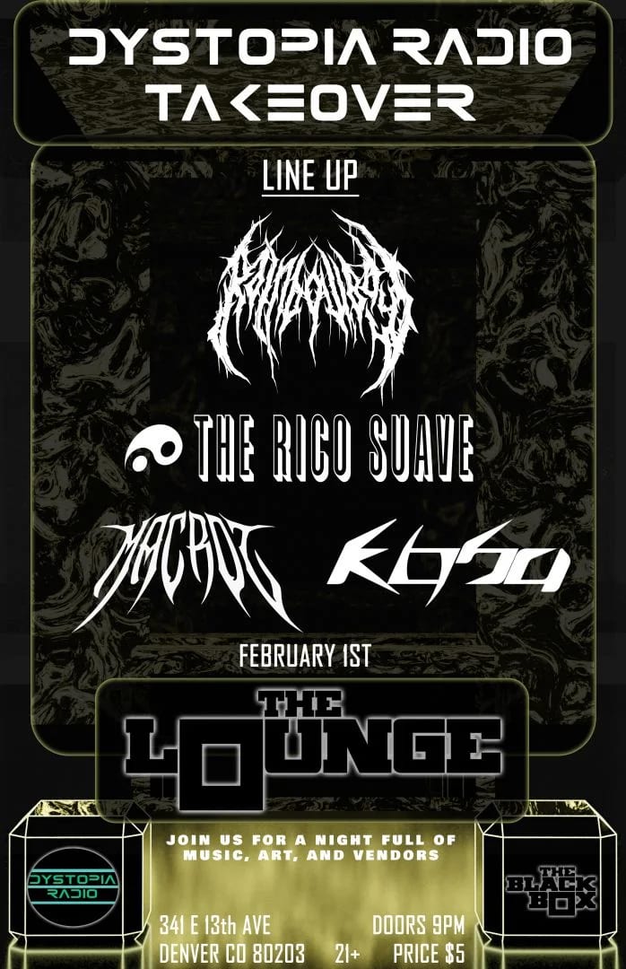 Dystopia Radio Takeover: xrainbowxboyx, The Rico Suave, Macroz, Koba (18+)