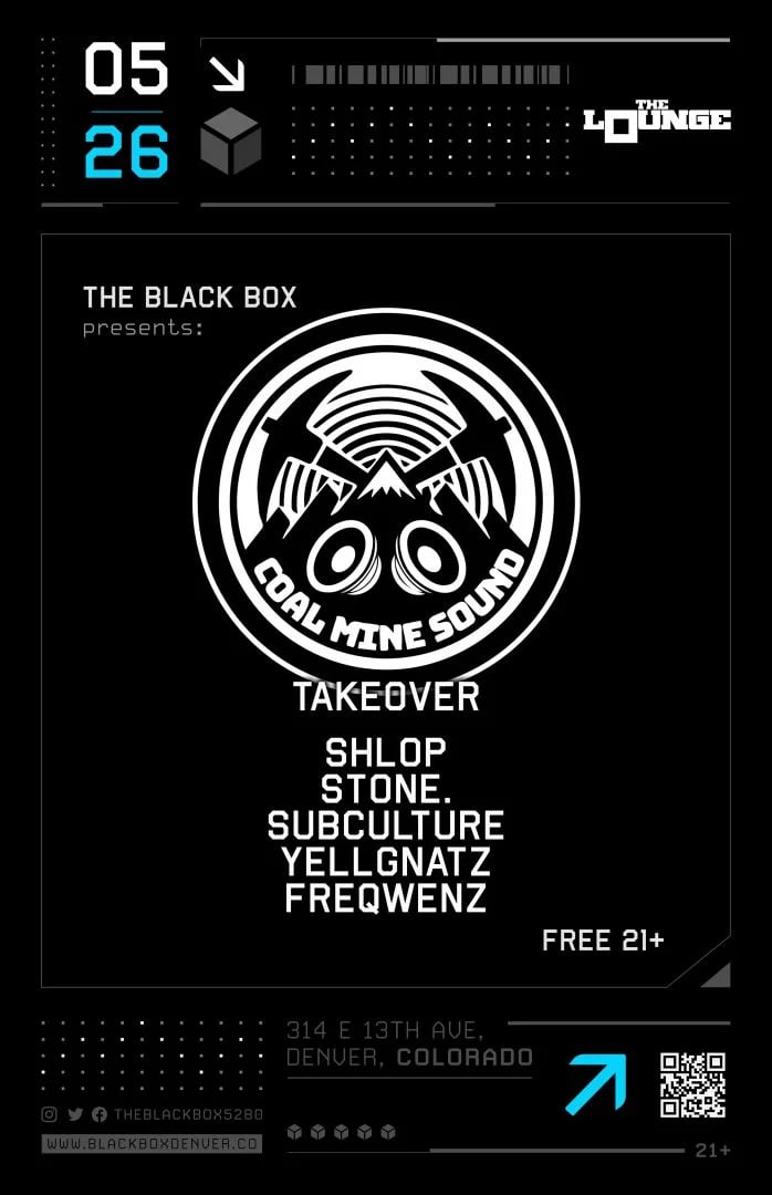 Coal Mine Sound: ShLOp, Stone, Subculture, Yellgnatz, FreqwenZ. (FREE 21+)