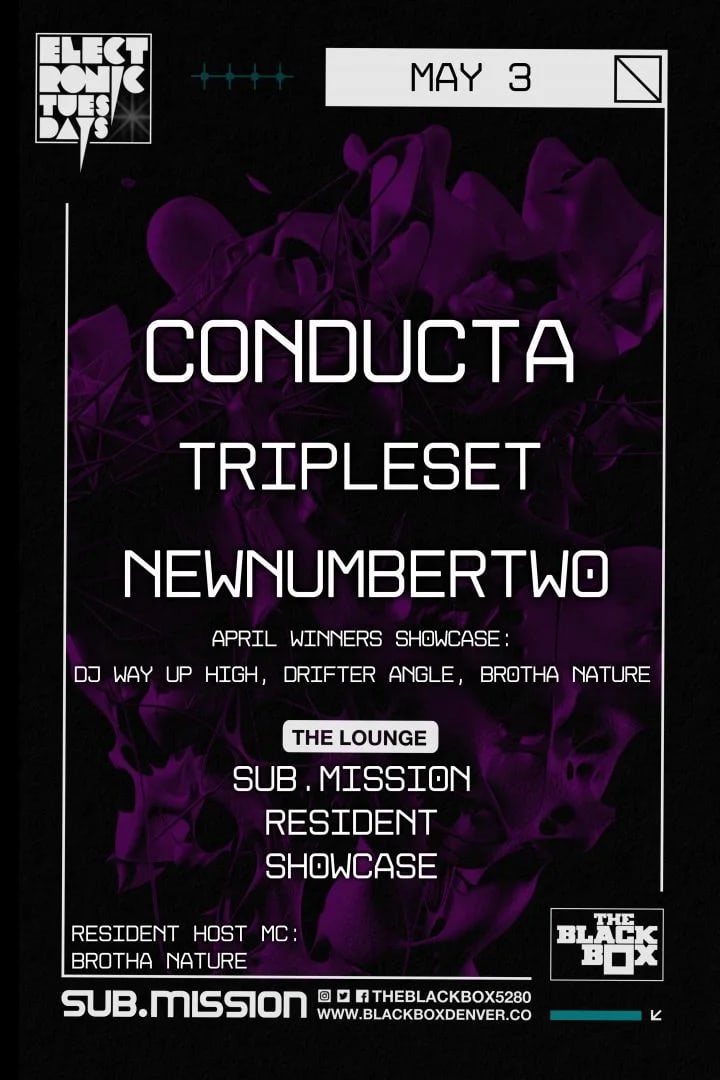 Sub.mission presents Electronic Tuesdays: Conducta w/ Tripleset, newnumbertwo, April Winners Showcase Battle