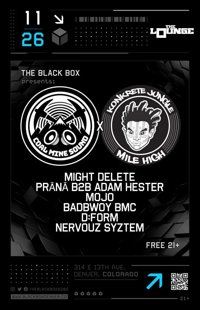 Coal Mine Sound x Konkrete Jungle: Might Delete, PRĀNĀ B2B Adam Hester, MOJO, Badbwoy BMC, d:form, Nervouz Syztem (Free 21+)