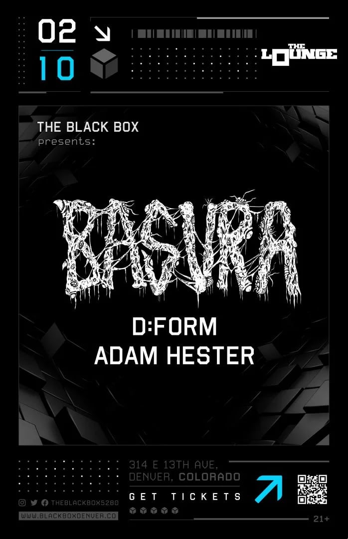 The Black Box presents: Basura w/ D:Form, Adam Hester
