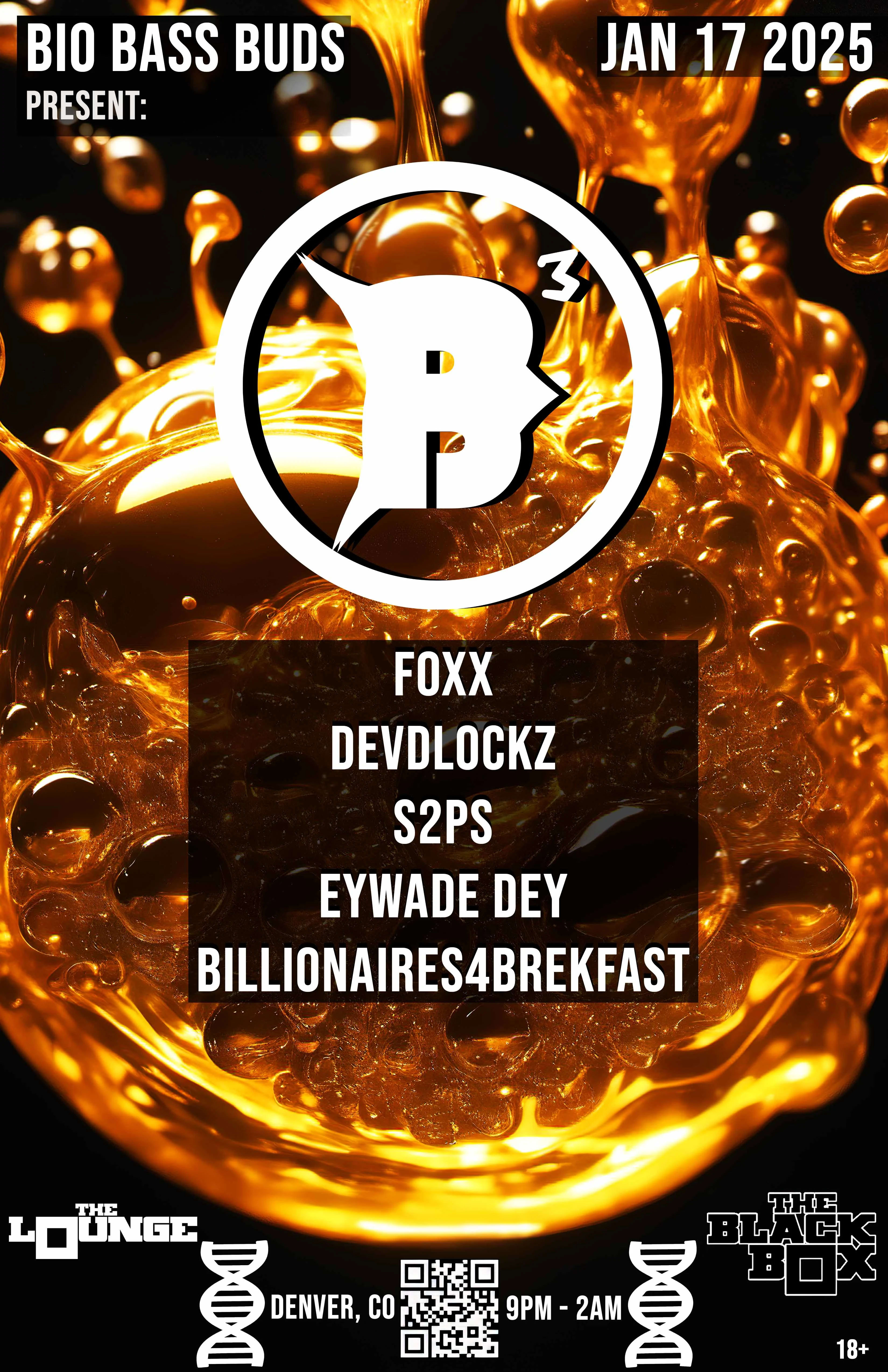 Bio Bass Buds: Foxx, Devdlockz, SP2S, Eywade Dey, Billionaires4brekfast