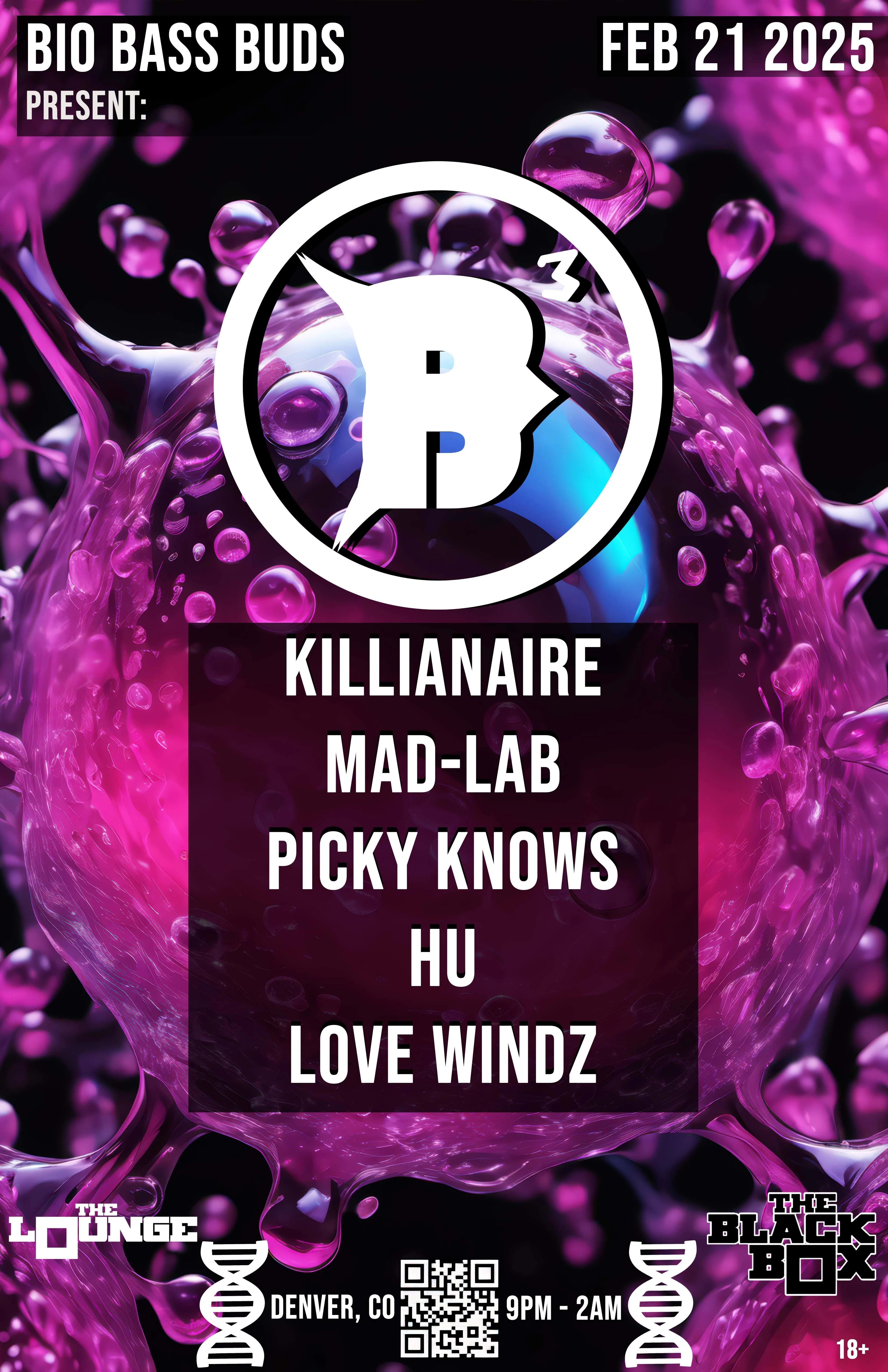 Bio Bass Buds: Killianaire, Mad-Lab, Picky Knows, HU, Love Windz