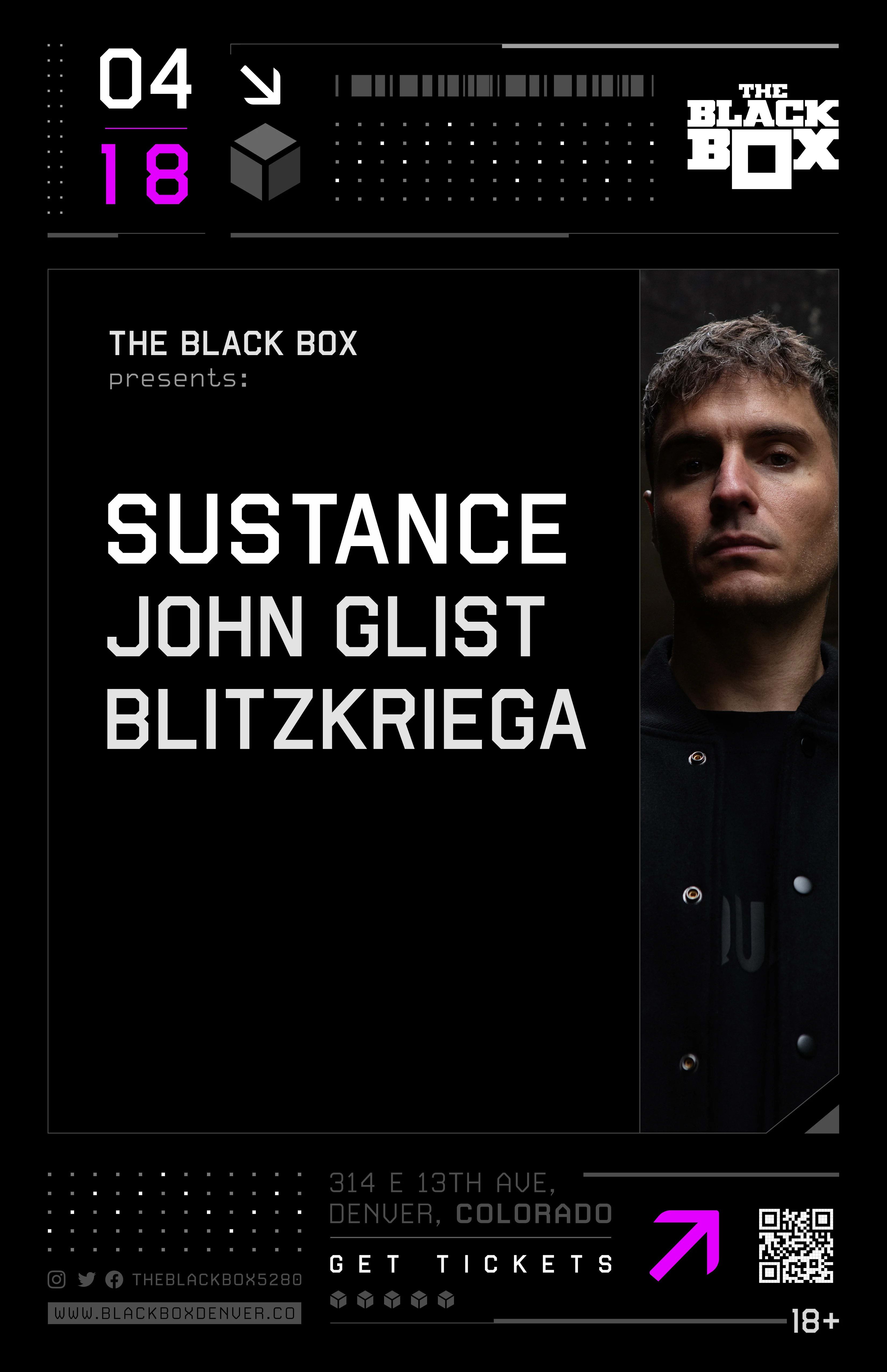 The Black Box presents: Sustance w/ John Glist, Blitzkriega