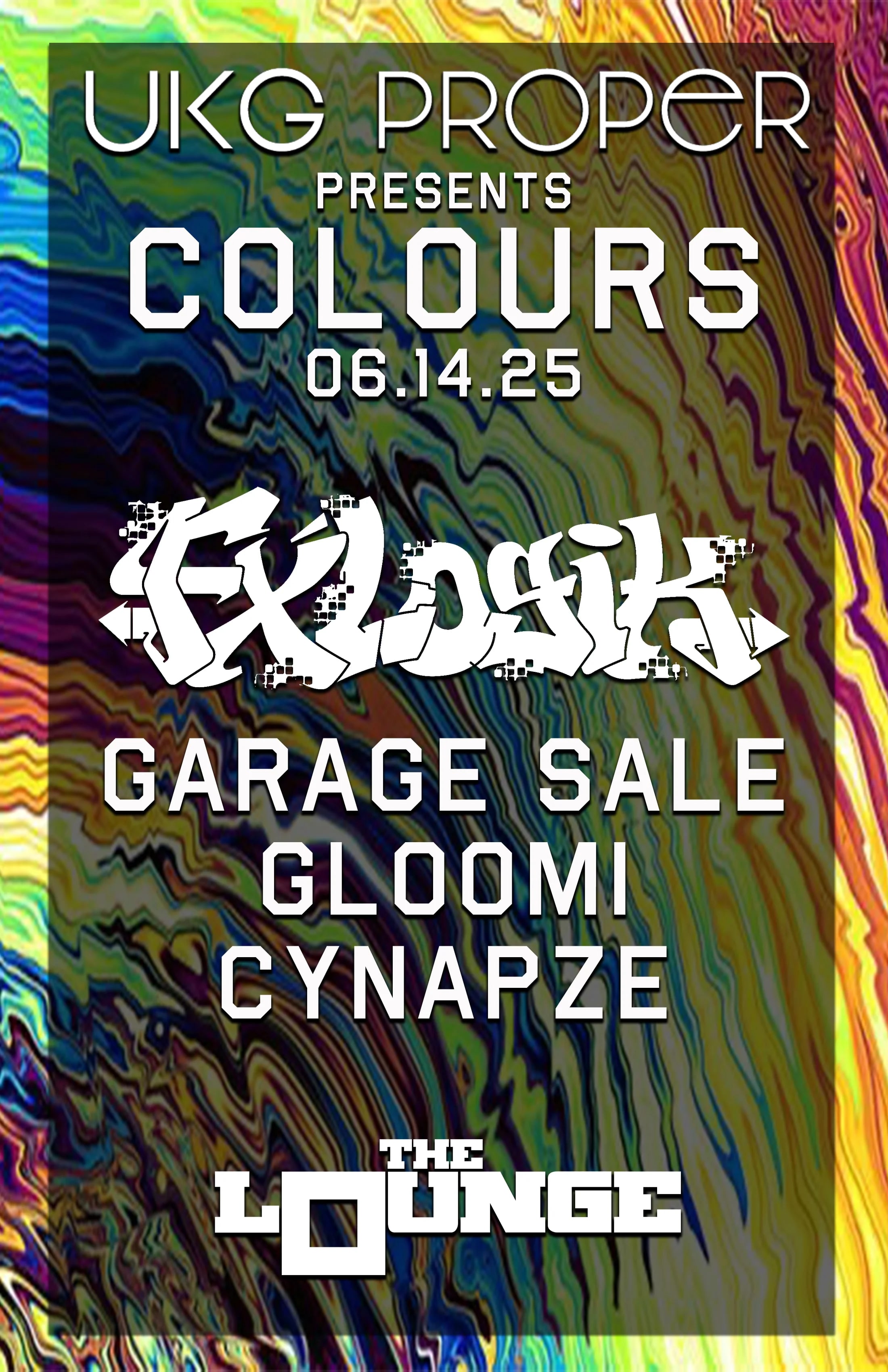 UKG Proper - Colours: FX Logik, Garage Sale, GLOOMi, Cynapze