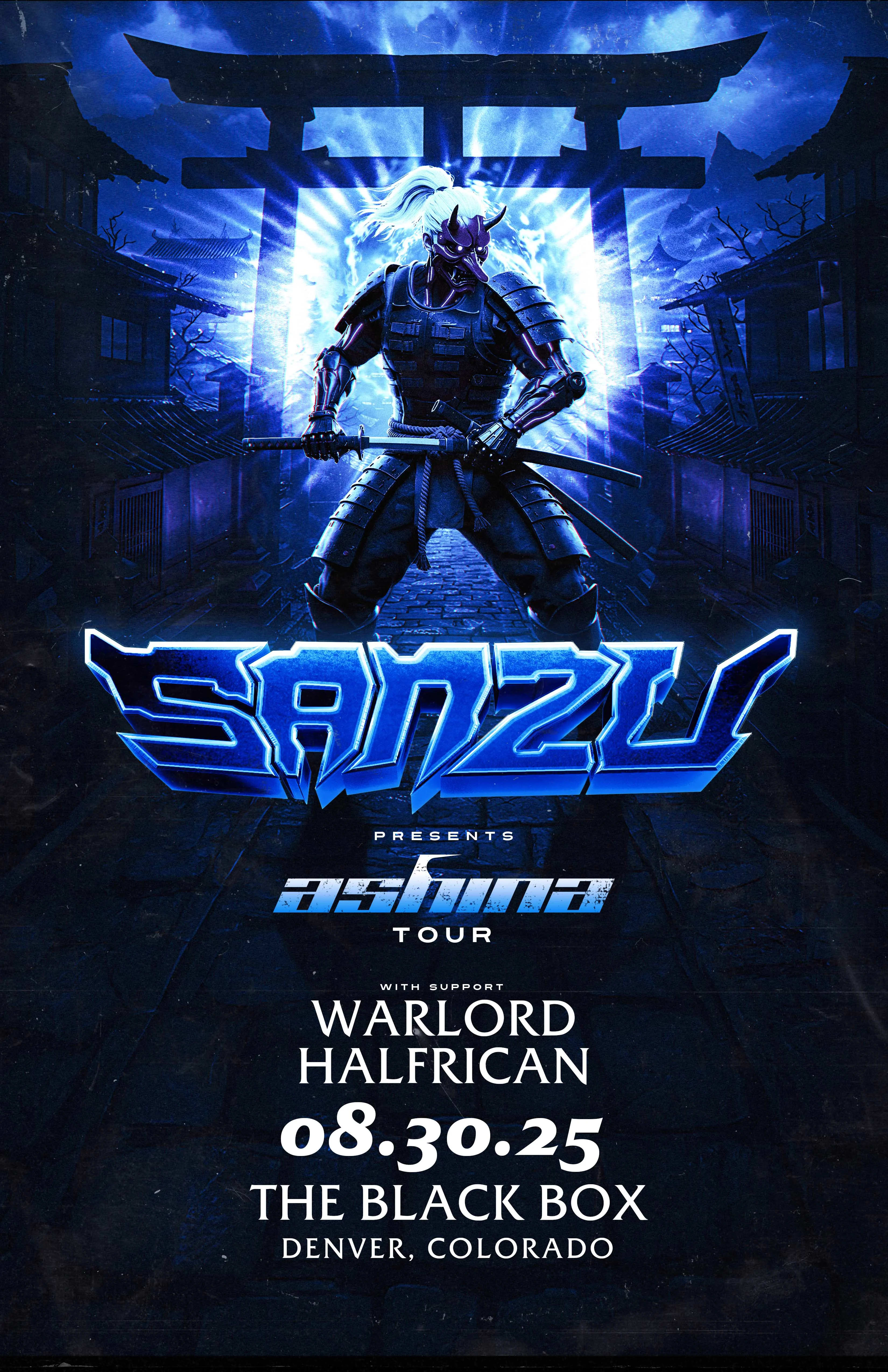 The Black Box presents: Sanzu (Ashina Tour) w/ Warlord, Halfrican