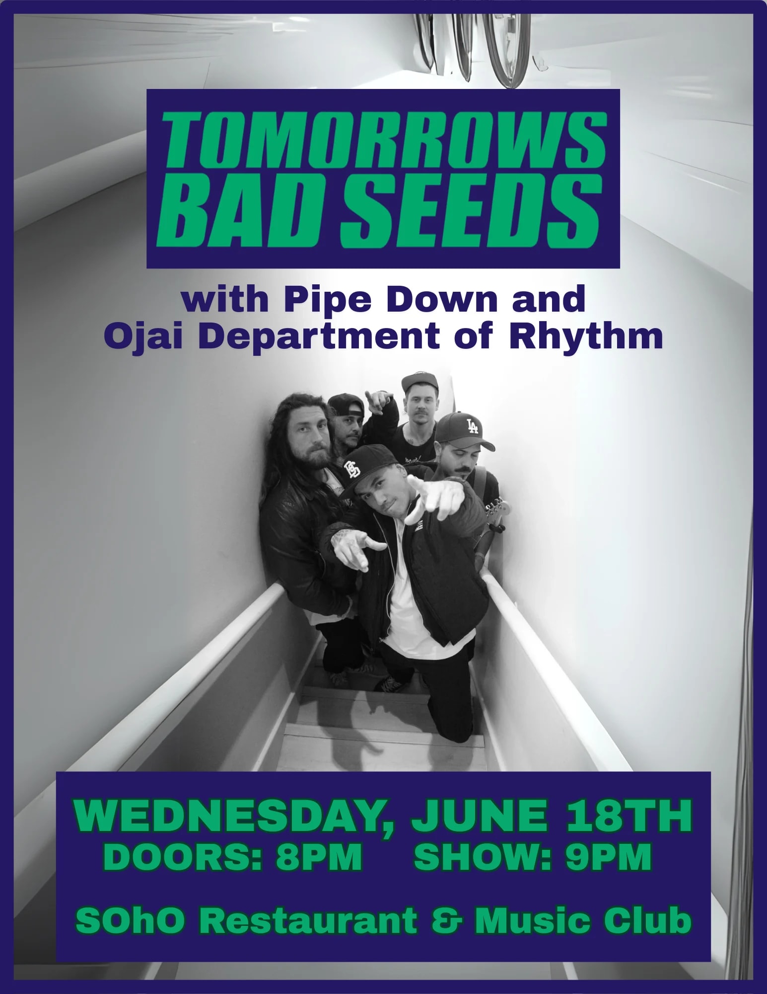 Tomorrow's Bad Seeds with Pipe Down and Ojai Department of Rhythm