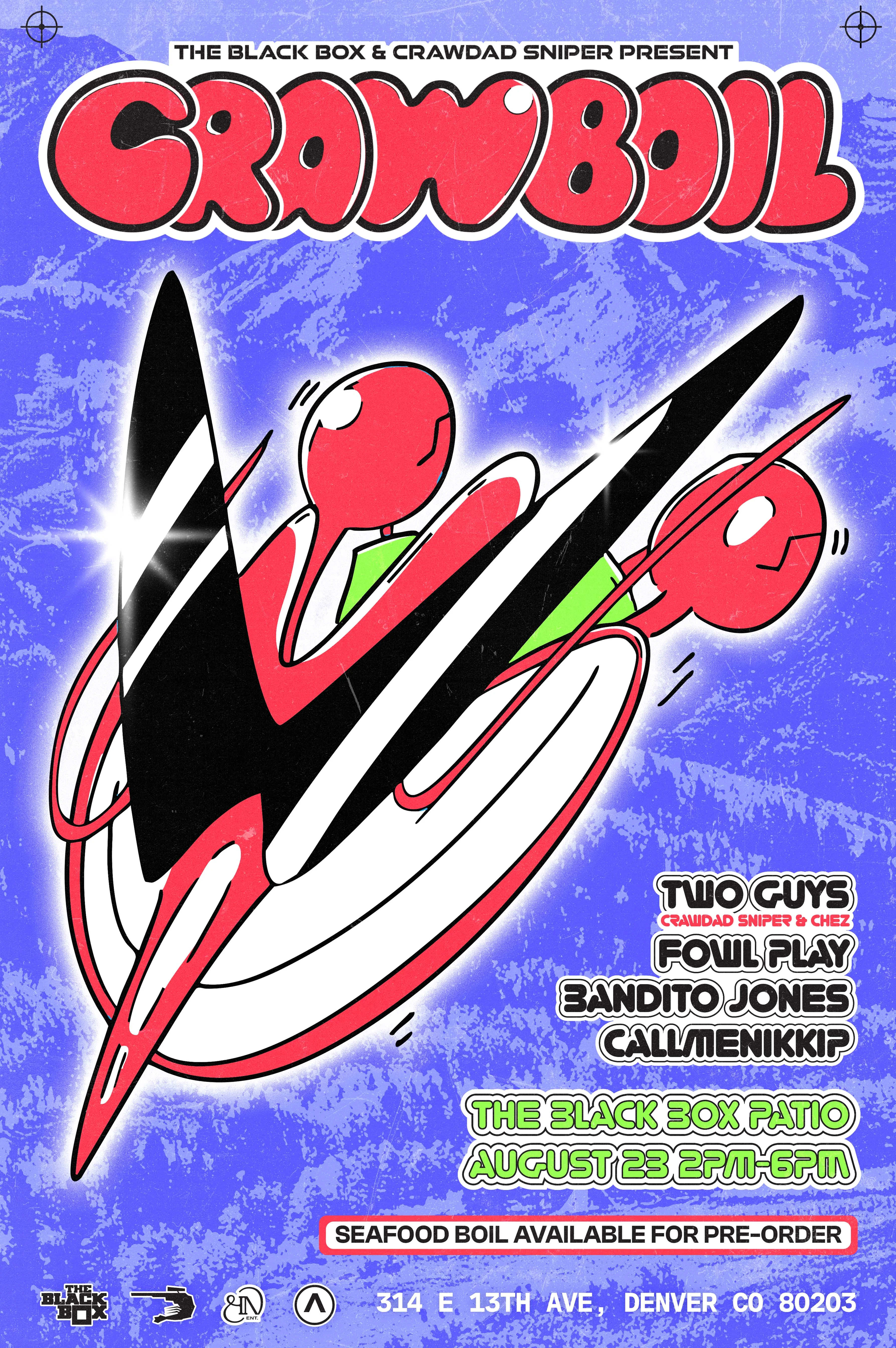 The Black Box presents Crawboil: Two Guys (Crawdad Sniper & Chez), Fowl Play, Bandito Jones, callmenikkip