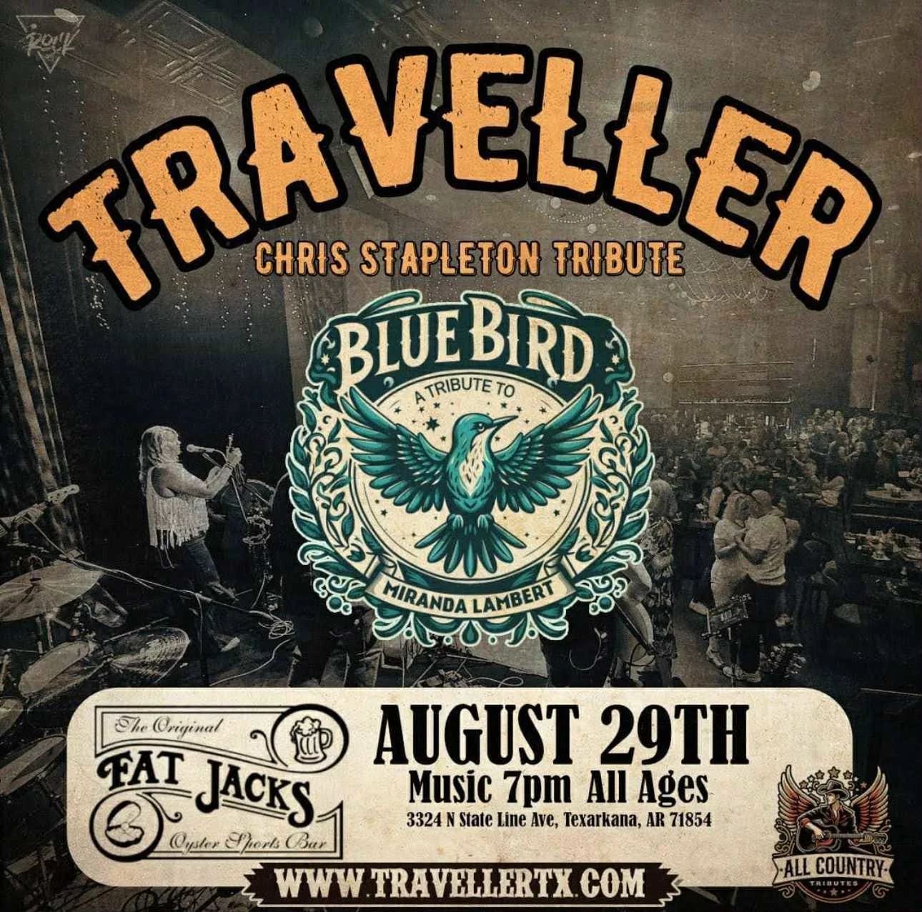 TRAVELLER Chris Stapleton Tribute  w/ Special Guest Blue Bird A Tribute to Miranda Lambert