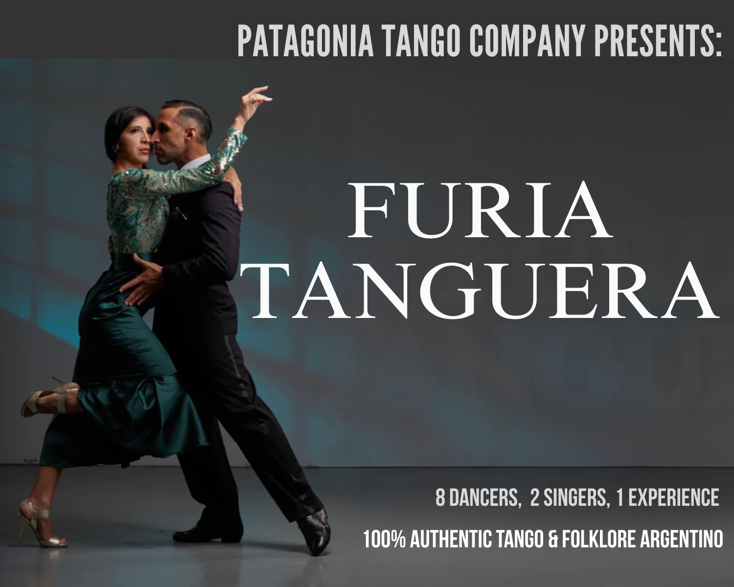 Patagonia Tango Company Presents: Furia Tanguera