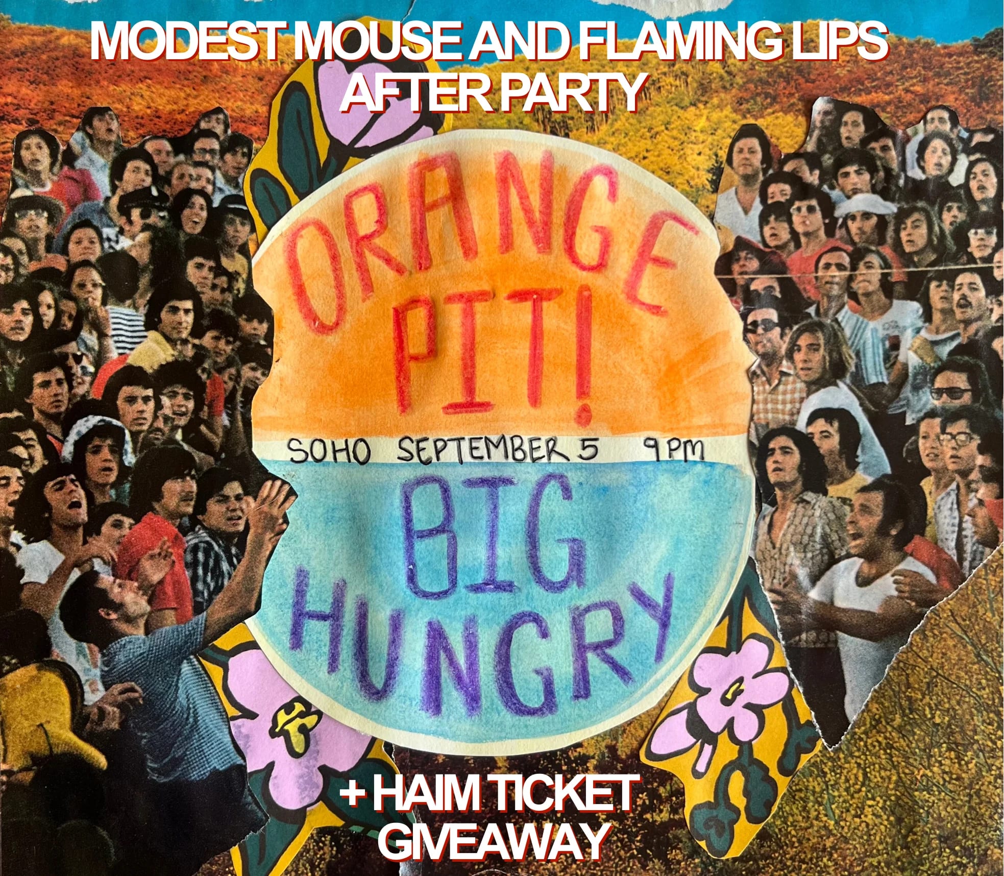 Modest Mouse / Flaming Lips Afterparty with Orangepit! and Big Hungry