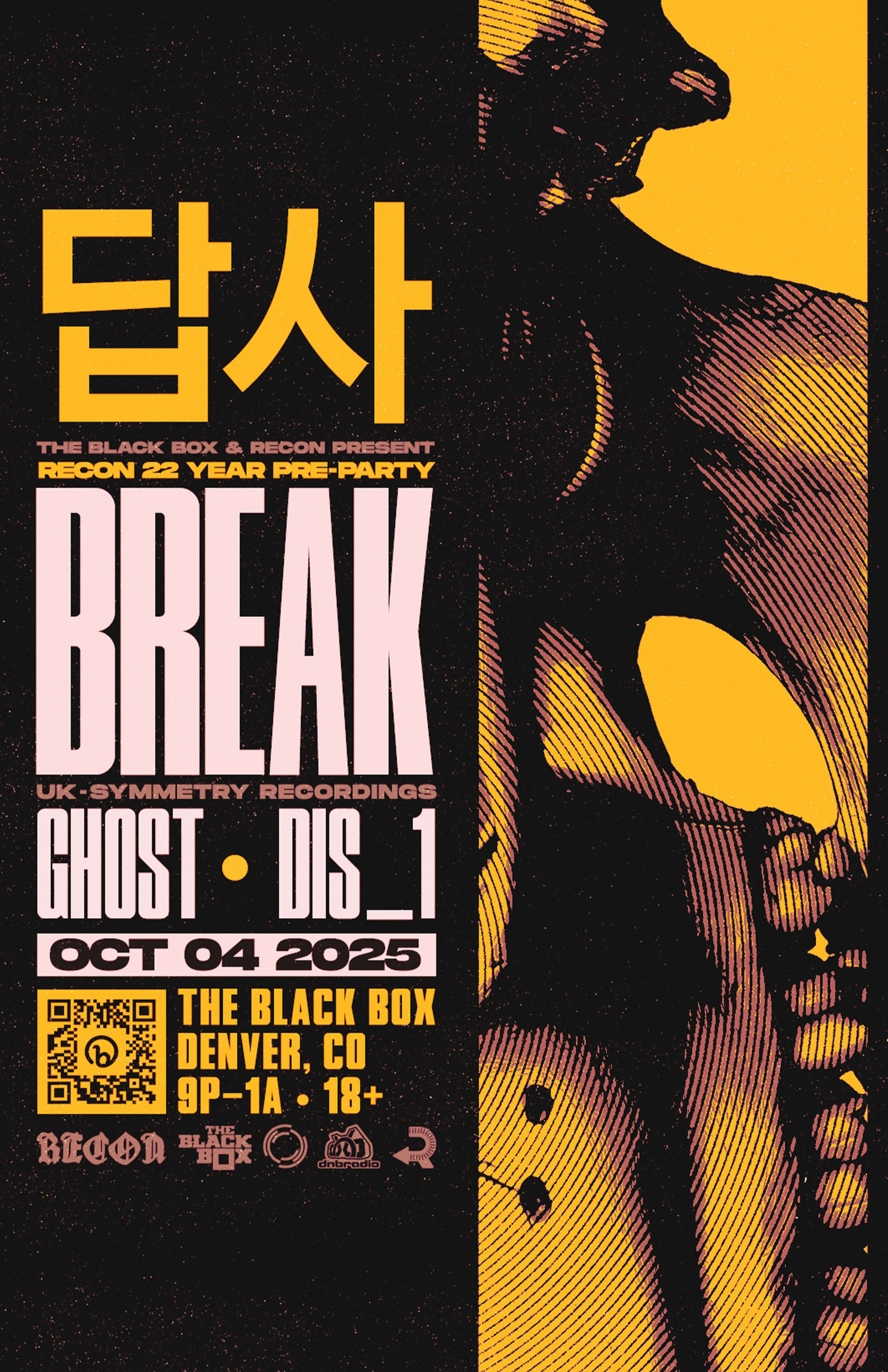 The Black Box & Recon present - Recon 22 Year Pre-Party: Break of Symmetry Recordings w/ Ghost, DiS_1 (10:00pm - 2:00am)