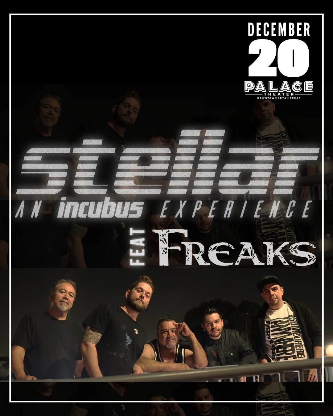 Stellar - an Incubus Experience, Featuring Freaks - a Tribute to Live