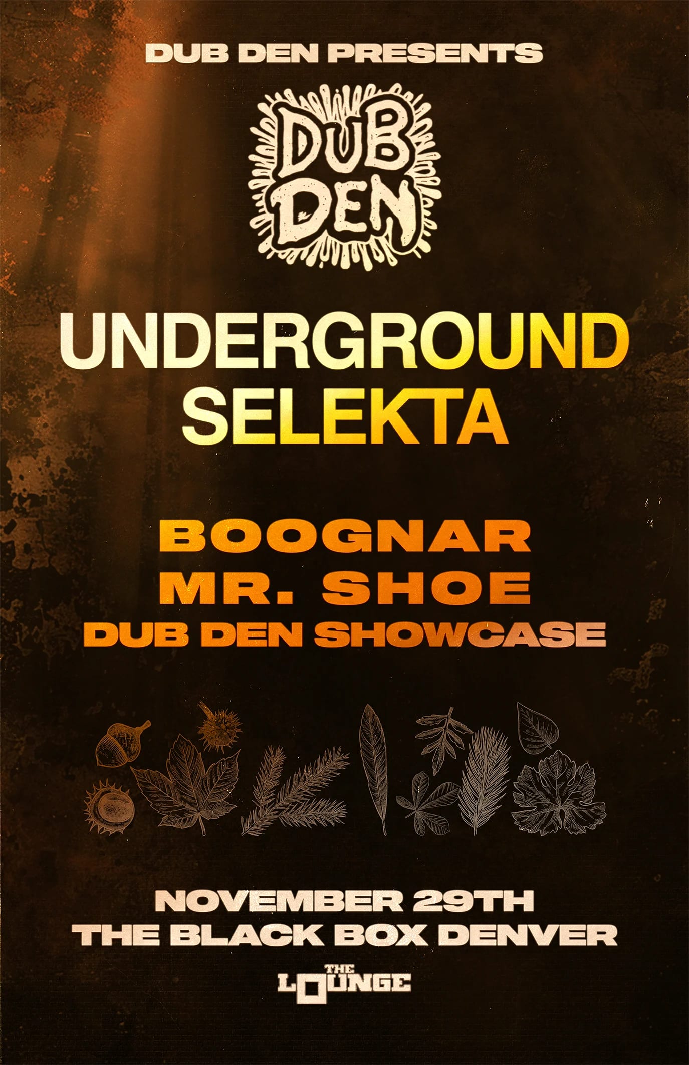 Dub Den: undergroundselekta, Boognar, Mr. Shoe, Dub Den Showcase