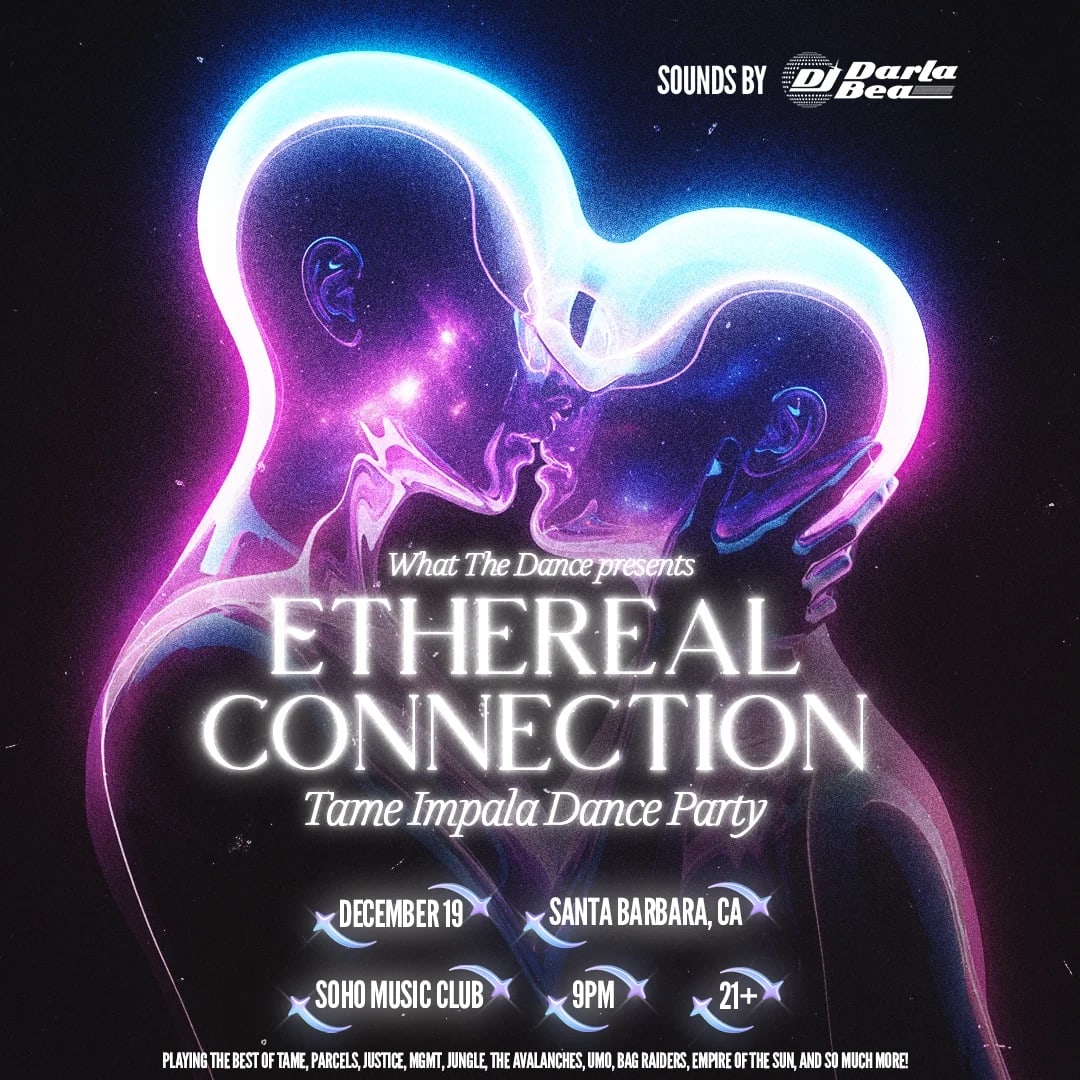What The Dance presents: ETHEREAL CONNECTION - TAME IMPALA DANCE PARTY