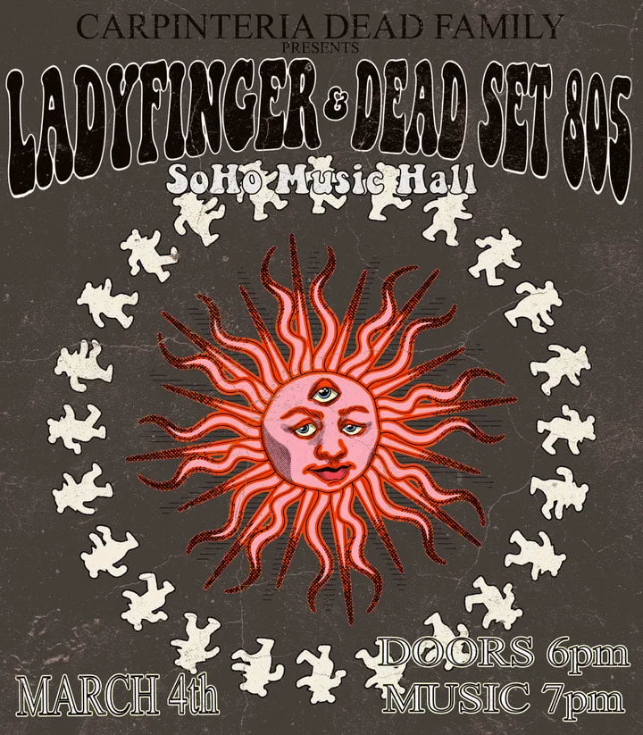 Carpinteria Dead Family Presents: LadyFinger & Dead Set 805