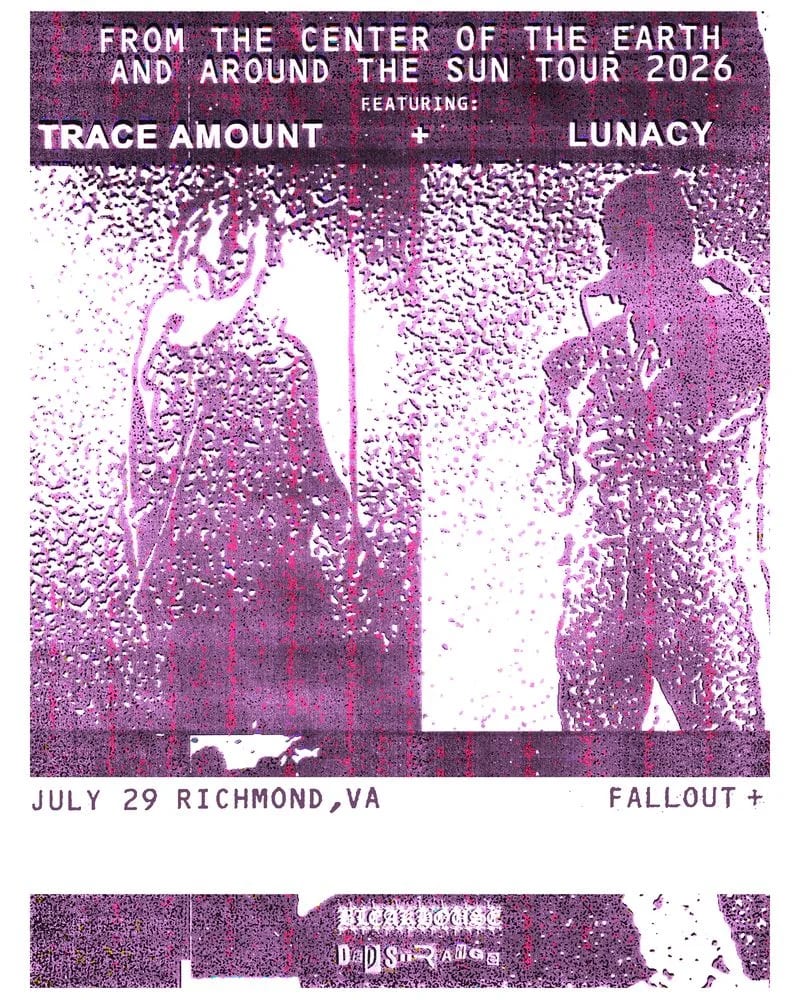 Trace Amount + Lunacy + TBA