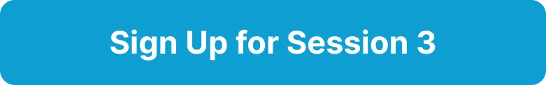 Sign Up For Session 3